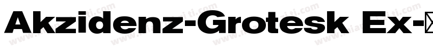 Akzidenz-Grotesk Ex字体转换